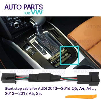 Automatikus leállítás Indítsa el a motorrendszert ki Eszközvezérlő érzékelő Dugó leállítása Kábel Audi Q5 A4 A4L 13-16 Audi A5 S5 13-17 számára