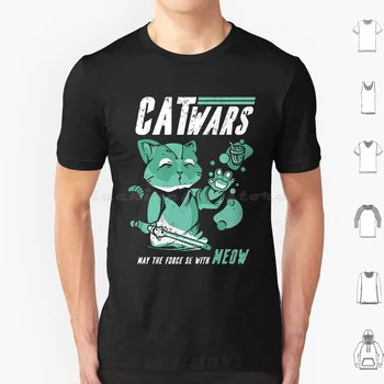 Cat Wars paródia Catwars-May The Force Be with Meow Thirt Men Women Kids 6Xl Wars Cats And Kittens Cats Love Cats For Kids Cat