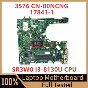 CN-00NCNG 00NCNG 0NCNG alaplap Dell 3567 laptop alaplaphoz 17841-1 SR3W0 i3-8130U CPU-val 100% teljesen tesztelt jól működik