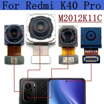  eredeti hátsó kamera Xiaomi Redmi K40 Pro M2012K11C M2012K11AC hátsó elülső fő makró kamerákhoz Flex;